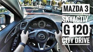 Mazda 3 Skyactiv-G 120 (2018) | POV City Drive