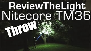 ReviewTheLight:  Nitecore TM36 Throw