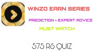 Winzo 575 rs quiz prediction + expert advice | KAMAL EARN SERIES 21