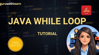 Class-7 While Loop in Java - Complete Guide for Beginners (2026)