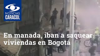Sorprenden a decenas de personas que, en manada, iban a saquear viviendas en Bogotá