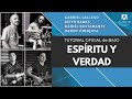 DANIEL BUSTAMANTE || Espíritu y Verdad