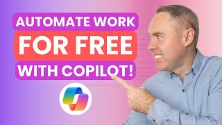 How to Use Microsoft 365 Copilot Chat for FREE to Automate Your Work!
