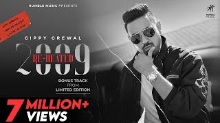 Limited Edition 2009 Re-Heated (Full Video) | Gippy Grewal | Bhinda Aujla | New Punjabi Song 2021 |