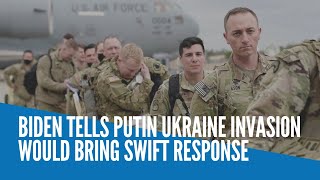 Biden tells Putin Ukraine invasion would bring swift response