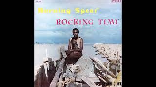 Burning Spear - Rocking Time (Full Album)