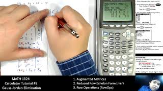 Math 1324 Calculator Tutorial 2 Gauss Jordan Elimination