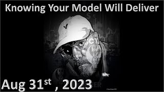 ICT Twitter Space | Knowing Your Model Will Deliver | Aug 31st 2023