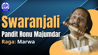 Raga Marwa II  Pandit Ronu Majumdar's Flute Recital in Swaranjali