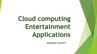 Cloud computing entertainment Applications | Cloud Computing | Malayalam tutorial
