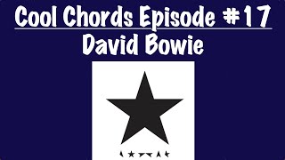 Cool Chords Episode #17 - David Bowie