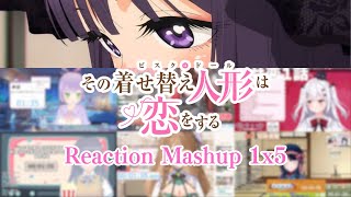 【その着せ替え人形は恋をする】1x5 Vtuber Reaction Mashup【My Dress-up Darling】