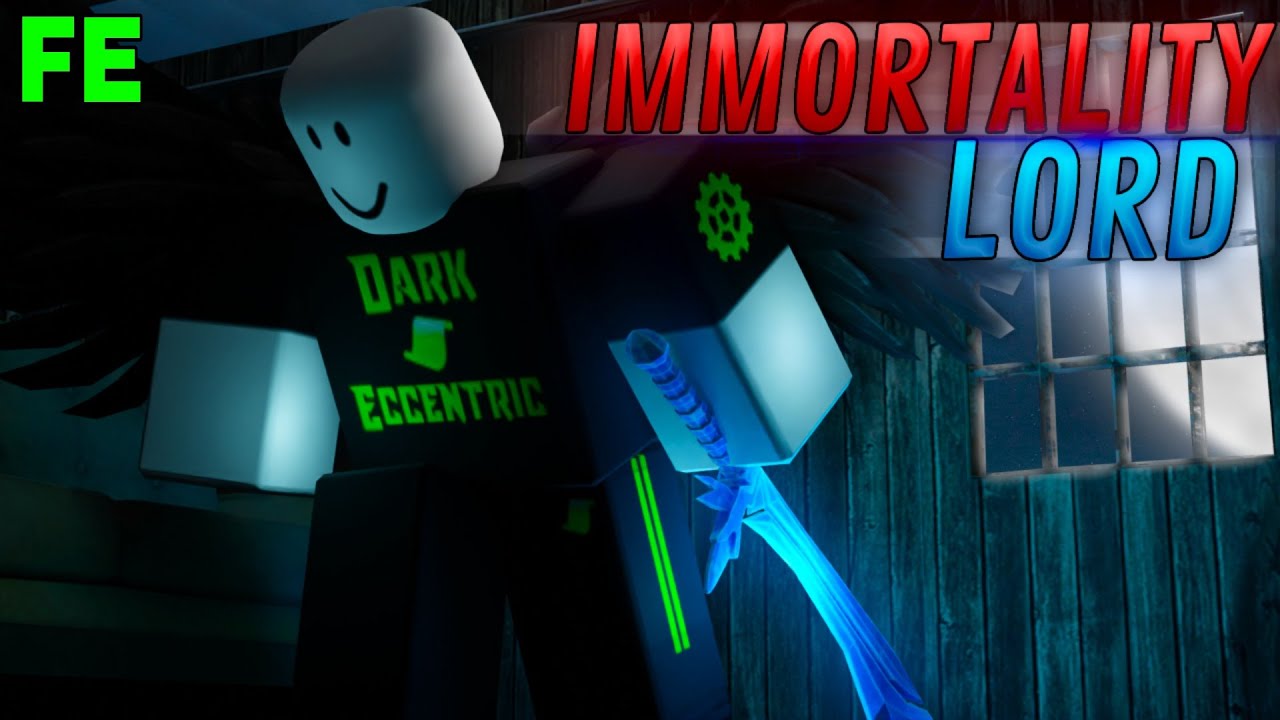 Roblox Fe Script Showcase Episode 201 Fe Immortality Lord Youtube
