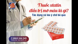 Cơ chế sử dụng Statin trong điều trị mỡ máu cao