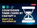 Countdown Timer Creation coded by ChatGPT 4 Insight | React js & Tailwind CSS | Raw Coding Journey