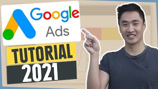 📈Google Ads (AdWords) Tutorial 2021 [Step-by-Step Guide]