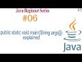 Java-06-public static void main explained || Java Programming Tutorial