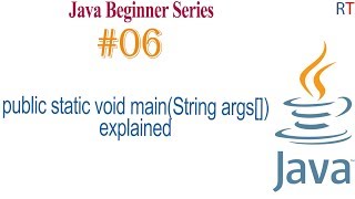 Java-06-public static void main explained || Java Programming Tutorial
