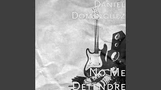 No Me Detendre