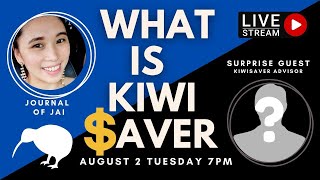 💸 KIWISAVER: WHAT YOU NEED TO KNOW