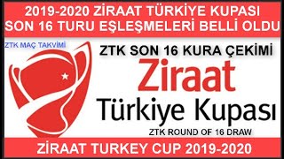 2019-20 Ziraat Türkiye Kupası son 16 eşleşmeleri belli oldu, Ziraat Turkish Cup round of 16 draw