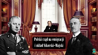 Klasa 8 - Polski rząd na emigracji i układ Sikorski-Majski