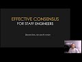 Effective Consensus for Staff Engineers