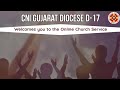 Sunday Church Service | 7th July 2024 | CNI Gujarat Diocese D-17