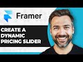 How to Create a Dynamic Pricing Slider in Framer (Step By Step) (2026 Guide)