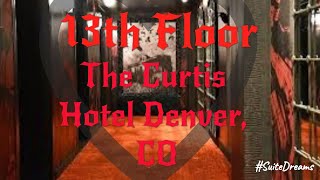 The 13th Floor!! | Curtis Hotel | Denver CO | #suitedreaming