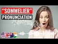 ☑️ How To Pronounce Sommelier  🇺🇸 🇬🇧 🇦🇺 🇮🇳 accents