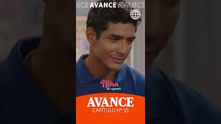 NINA DE AZÚCAR |  Avance Capítulo N° 35 | #shorts