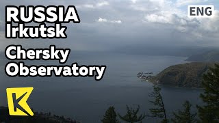 【K】Russia Travel-Irkutsk[러시아 여행-이르쿠츠크]바이칼 호수, 체르스키 전망대/Chersky Peak/Cherskiy/Buryat/Lake Baikal