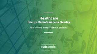 Secure remote access for Healthcare: providing critical systems access for mobile staff