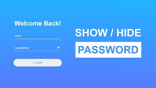 Show/Hide Password Toggle With JavaScript | With Source Code