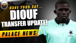 NEW Move Expected For DIOUF! | Latest On Adam Wharton! | LIVE Crystal Palace News