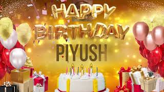 PiYUSH - Happy Birthday Piyush