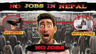 Unemployment in Nepal ||Nepal needs jobs ||DipakPandit0