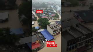 banjir besar #kluang #1/3/2023 #johor #malaysia