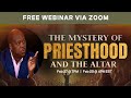 The Mystery of the Priesthood and the Altar!