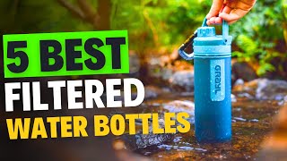 Top 5 Best Filtered Water Bottles in 2024  Pure, Clean Hydration for Every Lifestyle