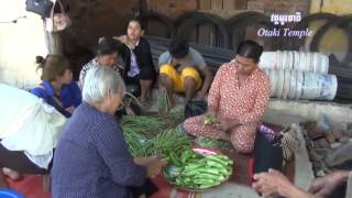 Otaki temple: ការប្រគេនចង្ហាន់ដល់ព្រះសង្ឃភាគ១