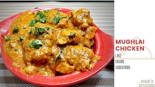 Mughlai Chicken | Sumi's Kitchen