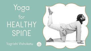 Beginners Yoga for Healthy Spine - Guided by Yogrishi Vishvketu