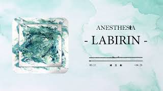 Anesthesia - Labirin (Official Lyric Video)