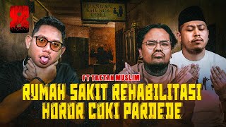 TERSERAM! PENGALAMAN COKI PARDEDE \u0026 TRETAN MUSLIM DI RUMAH TERBENGKALAI #OMMAMAT