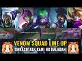 VENOM SQUAD LINE UP - (DI DAW KAMI MARUNONG SABI NG KALABAN)