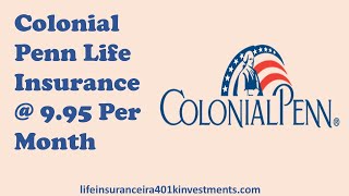 What do I get for $9.95 with colonial penn | colonial penn $9.95 per month plan