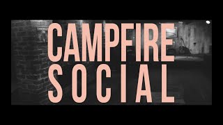 Campfire Social - It's Not Goodbye (To Those We Left Behind) Official Video