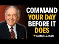 COMMAND YOUR DAY BEFORE IT DOES Kenneth E  Hagin Powerful Morning Faith Speech 2025